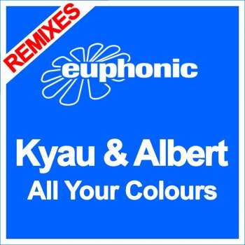 Kyau & Albert All Your Colours (K Theory Remix)