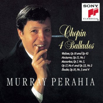 Murray Perahia Ballade No. 1 in G Minor, Op. 23: Largo - Moderato - Presto con fuoco