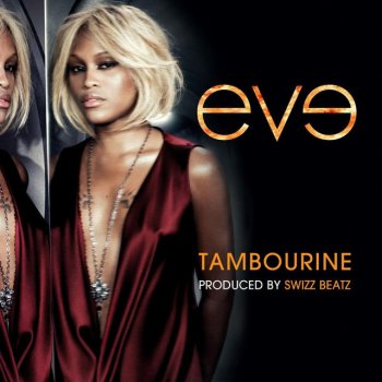 Eve Tambourine - Edited Version