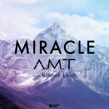 A.M.T feat. Kinnie Lane Miracle