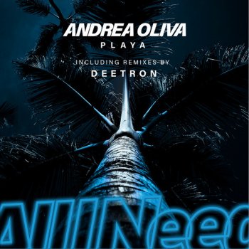 Andrea Oliva feat. Deetron Playa - Deetron Remix