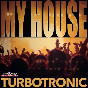 Turbotronic My House