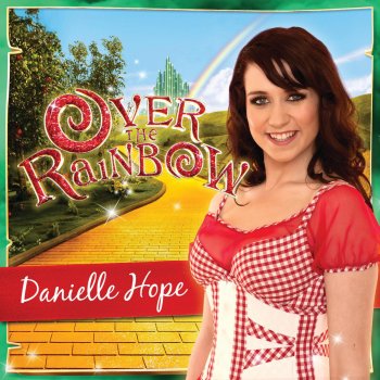 Danielle Hope The Wizard of Oz Medley