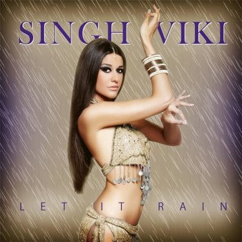 Singh Viki Let It Rain