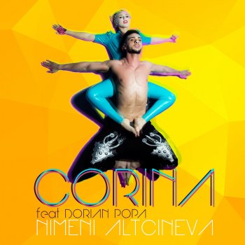 Corina feat. Dorian Popa Nimeni altcineva - Radio edit