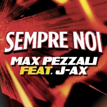 Max Pezzali feat. J-AX Sempre noi