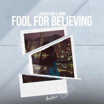 Ludvigsson & Jorm Fool for Believing