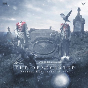 Angerfist The Desecrated (Radical Redemption Remix)
