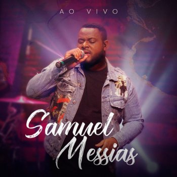 Samuel Messias feat. Samuel Miranda Alegria Vem (Ao Vivo)
