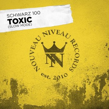 Schwarz 100 Toxic (Slow Mode)