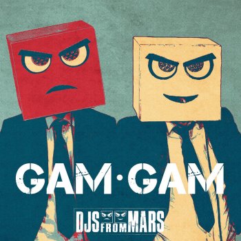 DJs from Mars Gam Gam (Extended Mix)