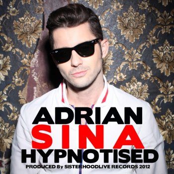 Adrian Sina Hypnotised