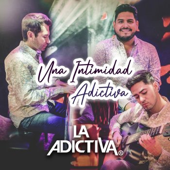 La Adictiva Banda San José de Mesillas La Mejor Solución (Versión Acústica)