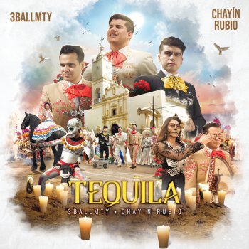 3BallMTY feat. Chayín Rubio Tequila