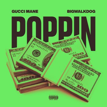 Gucci Mane feat. BigWalkDog Poppin