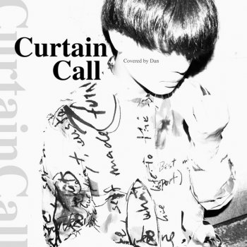 Dan CURTAIN CALL - Cover