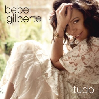 Bebel Gilberto It's All Over Now