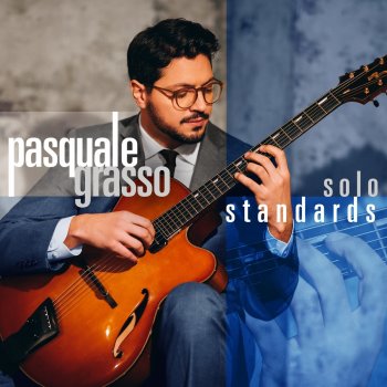 Pasquale Grasso My Heart Stood Still