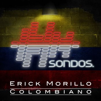 Erick Morillo Colombiano (Extended Mix)