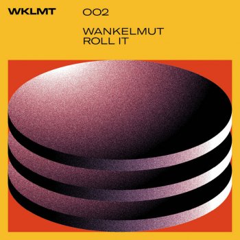 Wankelmut Roll It - Radio Edit