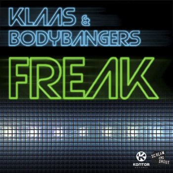 Klaas & Bodybangers Freak (Klaas Mix Edit)