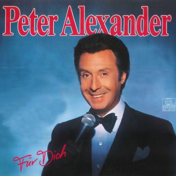 Peter Alexander Was wär ich ohne dich