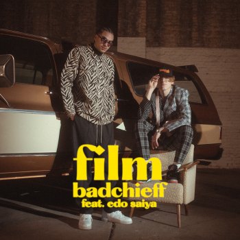 badchieff feat. Edo Saiya FILM