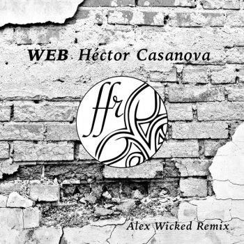 Hector Casanova Web (Alex Wicked Remix)