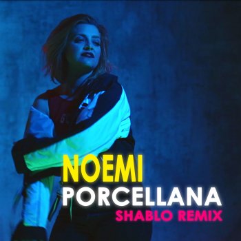 Noémi Porcellana (Shablo Remix)