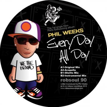 Phil Weeks All Day Every Day (Radio Edit)
