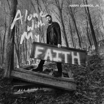 Harry Connick, Jr. Be Not Afraid