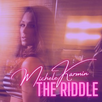 Michele Karmin The Riddle