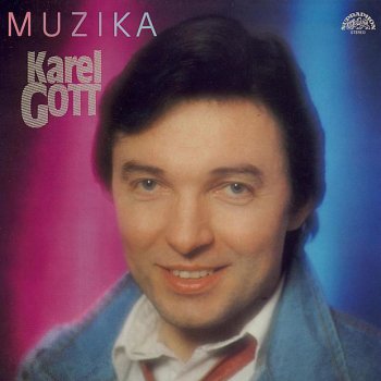 Karel Gott feat. Sbor orchestru Ladislava Štaidla Muzika (Musica)