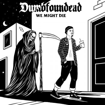 Dumbfoundead We Might Die