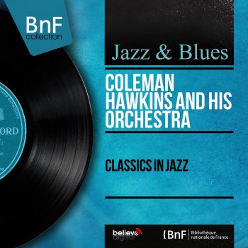 Coleman Hawkins and His Orchestra Someone to Watch Over Me