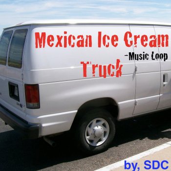 SDC Mexican Ice Cream Truck (Music Loop)