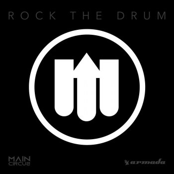 Main Circus Rock the Drum (Extended Mix)