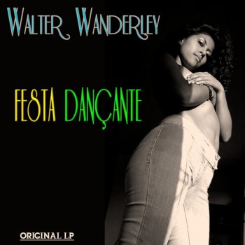 Walter Wanderley Como É Bom Dançar (Le Piano Du Pauvre)
