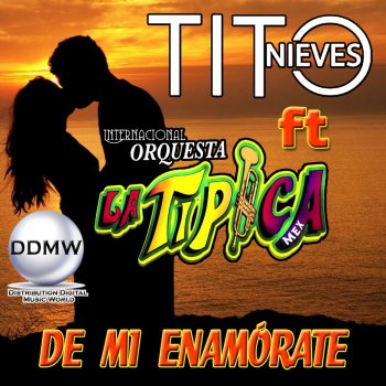 Tito Nieves feat. Internacional Orquesta la Típica De Mi Enamorate - En Vivo