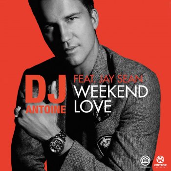 DJ Antoine feat. Jay Sean Weekend Love