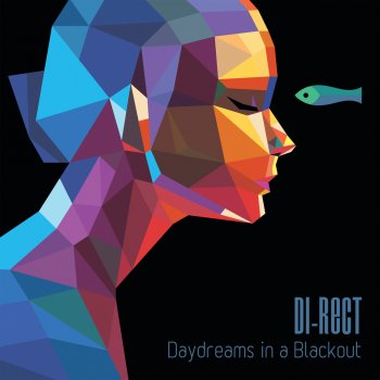 DI-RECT Daydreams In a Blackout