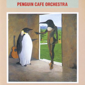 Penguin Cafe Orchestra Cutting Branches For a Temporary Shelter