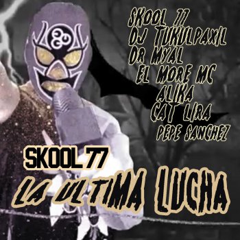 Skool 77 El Dia de Suerte (Live)