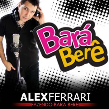 Alex Ferrari Bara Bara Bere Bere (Jay Pop Extended Mix)
