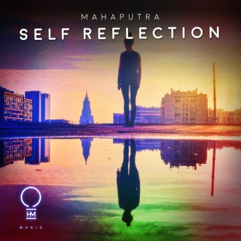 Mahaputra Self Reflection