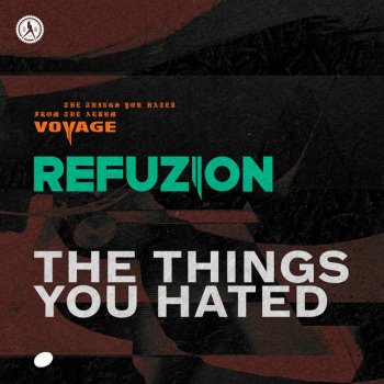 Refuzion The Things You Hated (Extended Mix)