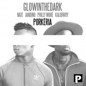 GLOWINTHEDARK feat. Nate, Jandino, Philly Moré & Kalibwoy Porkéria