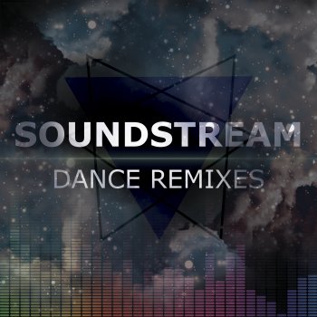 Soundstream It's Time to Be Free (Arena Mix)