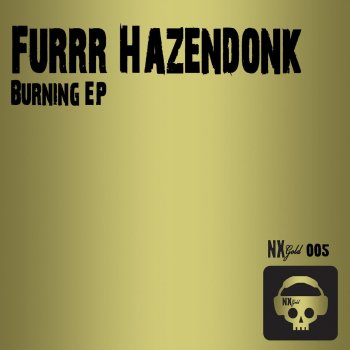 Furrr & Hazendonk Burning - Dub Mix