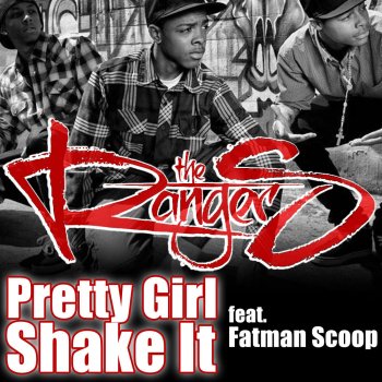 The Ranger$ feat. Fatman Scoop Pretty Girl Shake It (Clean) [feat. Fatman Scoop]